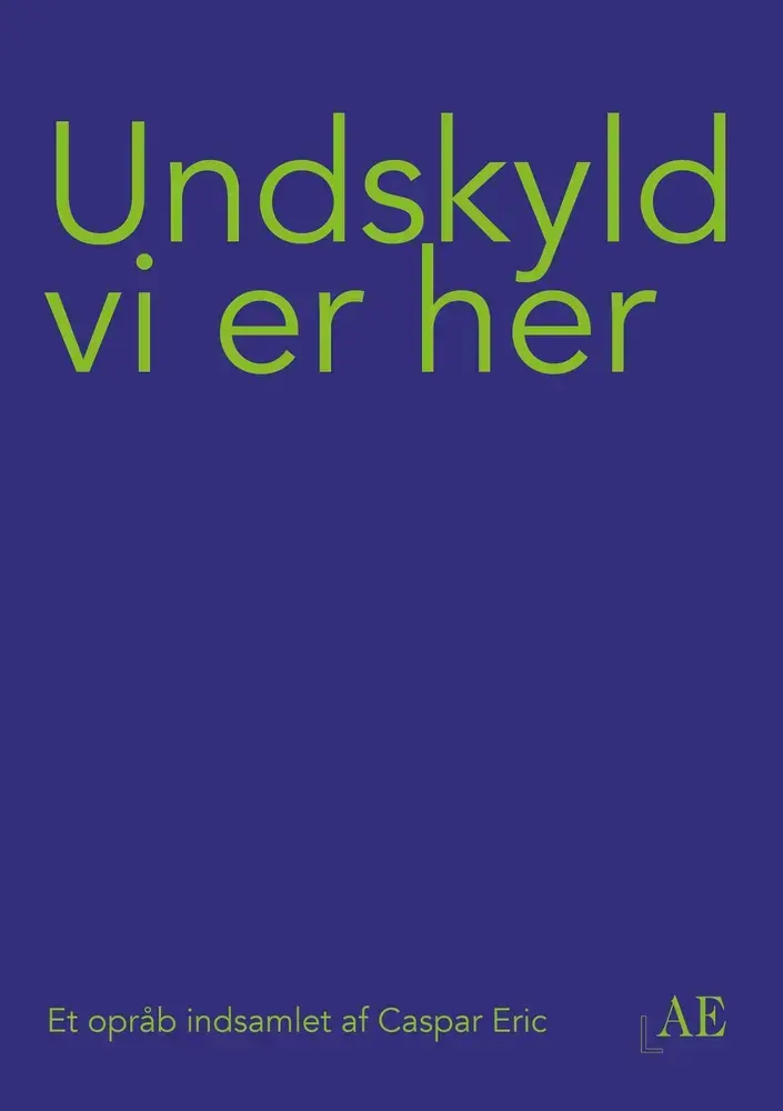 Undskyld vi er her