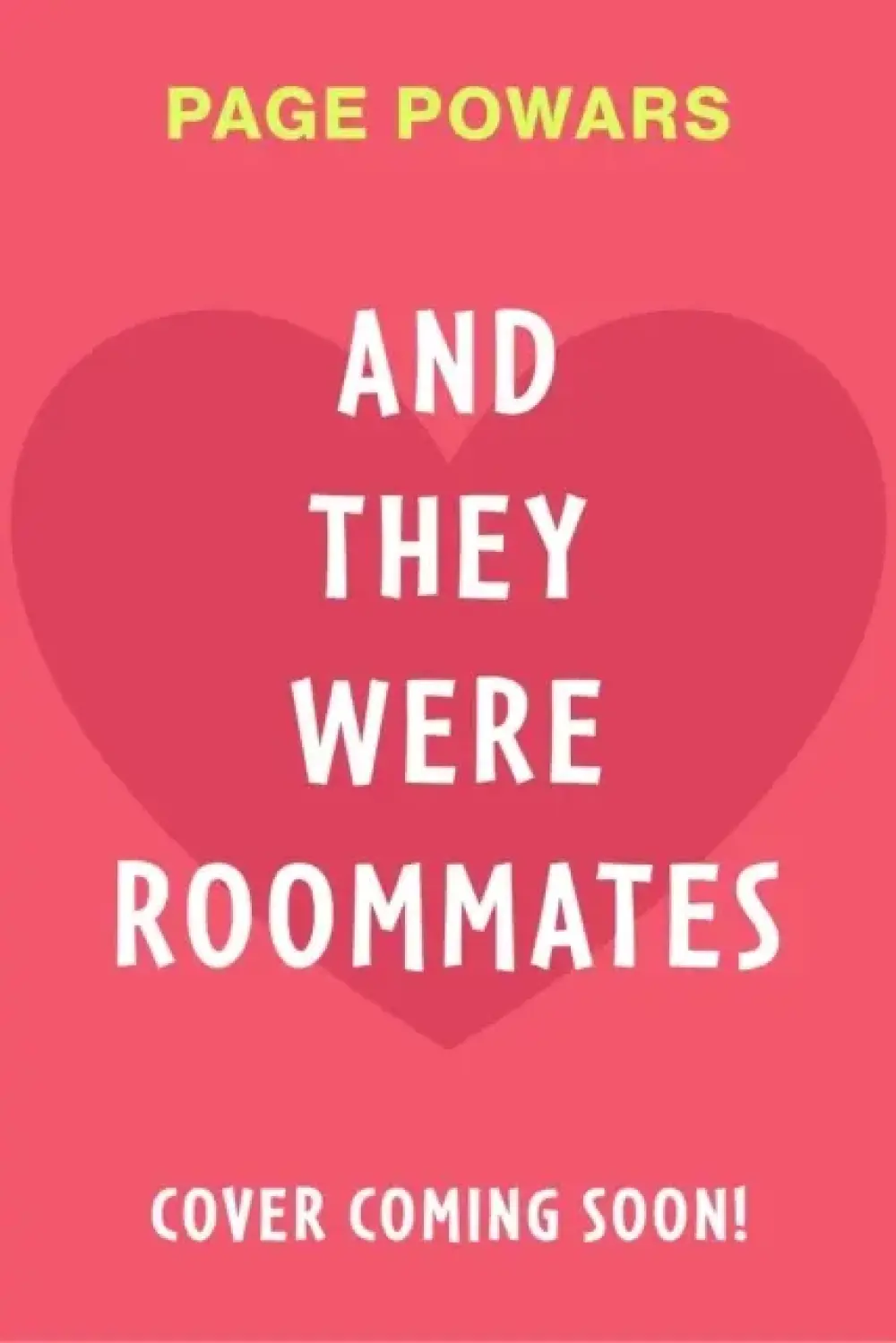 And They Were Roommates
