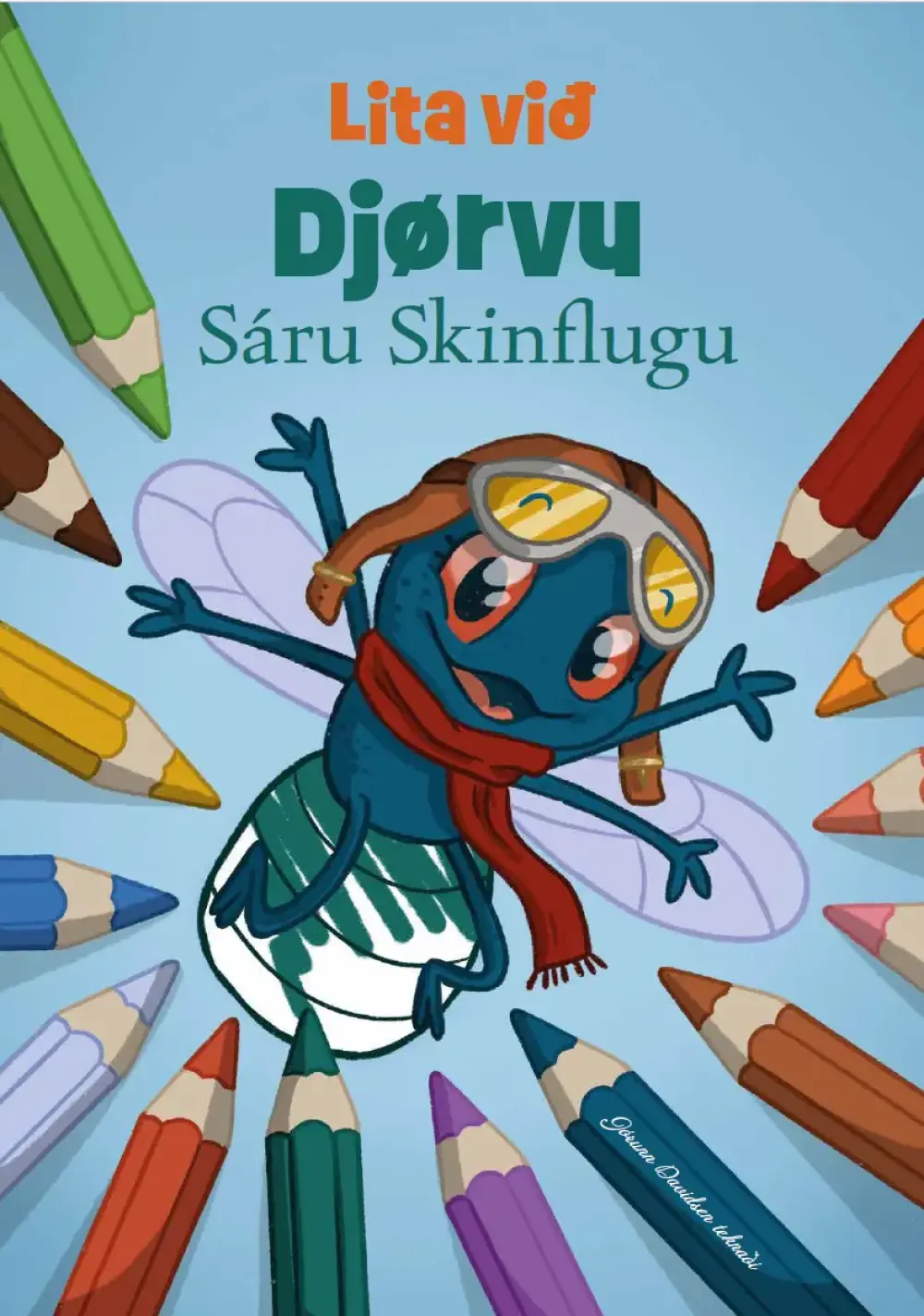 Lita við Djørvu Sáru Skinflugu