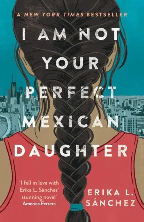I Am Not Your Perfect Mexican Daughter A Time Magazine Pick