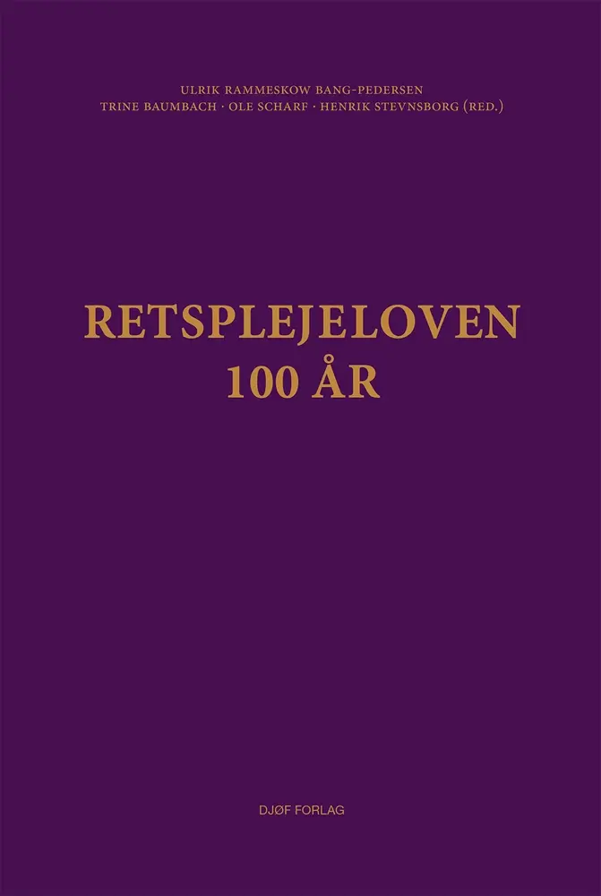 Retsplejeloven - 100 år