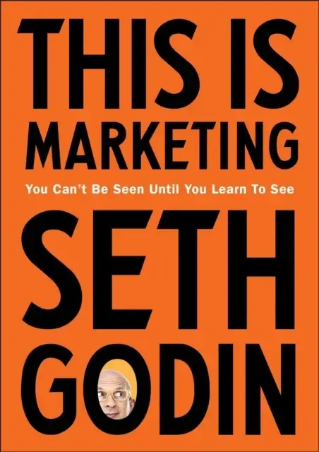 This Is Marketing You Can’T Be Seen Until You Learn To See