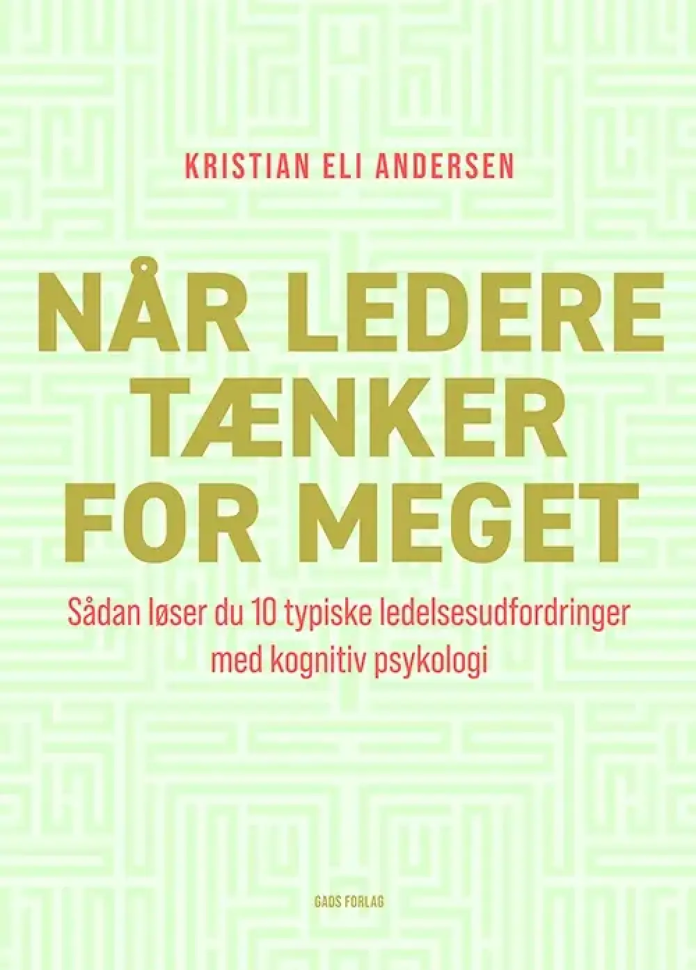 Når ledere tænker for meget