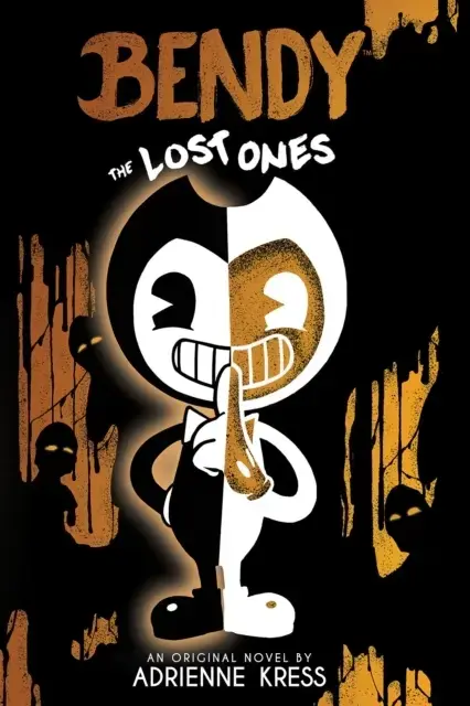 The Lost Ones Bendy and the Ink Machine, Book 2