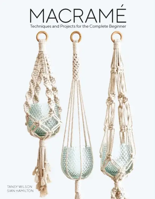 Macrametechniques And Projects For The Compete Beginner