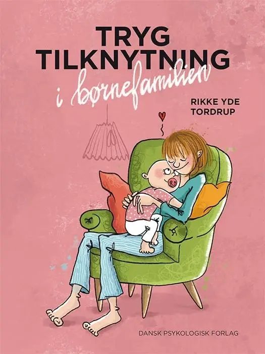 Tryg tilknytning i børnefamilien