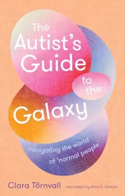 The Autists Guide To The Galaxynavigating The World Of Nor