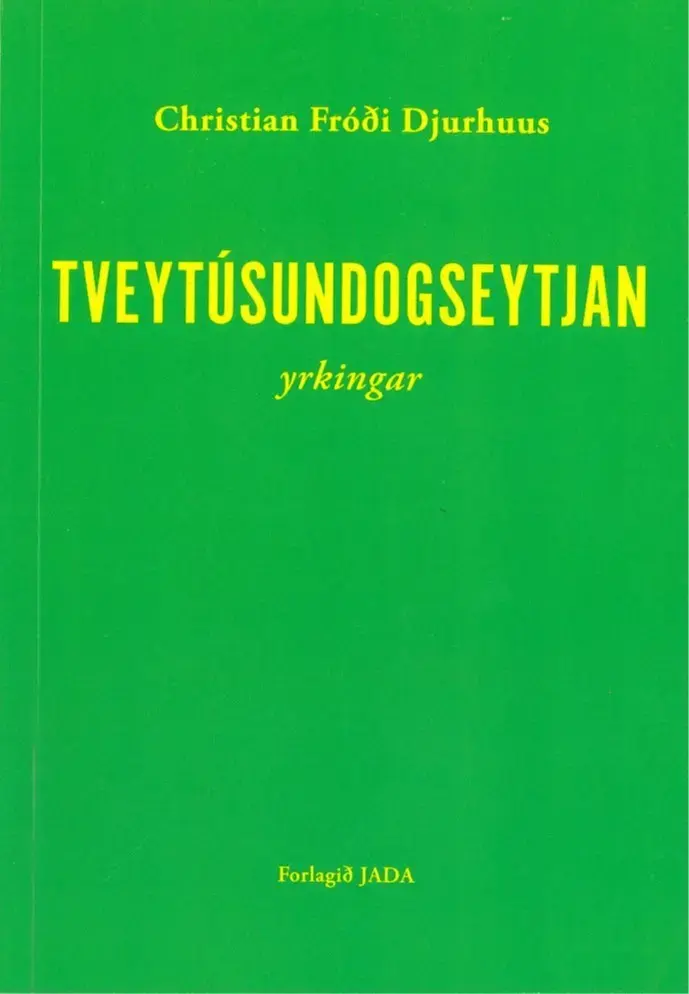 Tveytúsundogseytjan, yrkingar