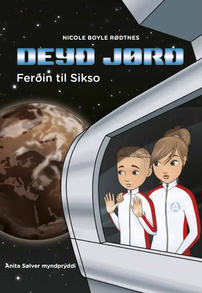 Deyð jørð: 1 - Ferðin til Sikso