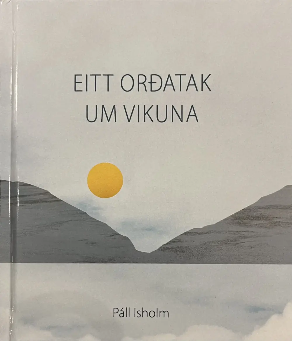 EITT ORÐATAK UM VIKUNA