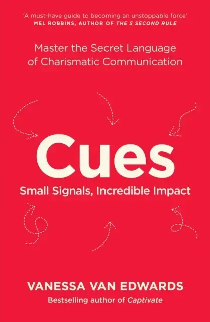 Cues Master The Secret Language Of Charismatic Communication