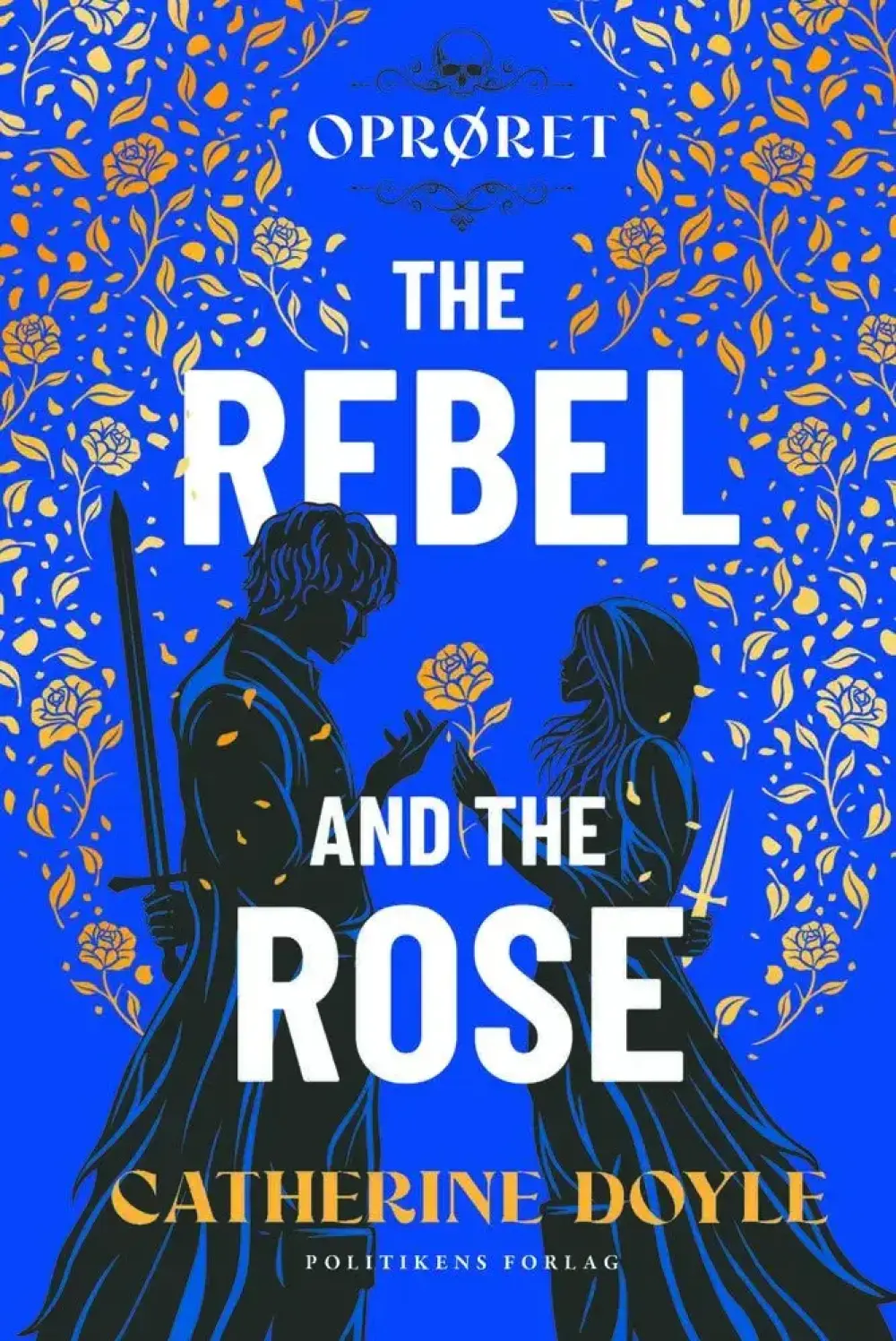 The Rebel and the Rose - Oprøret
