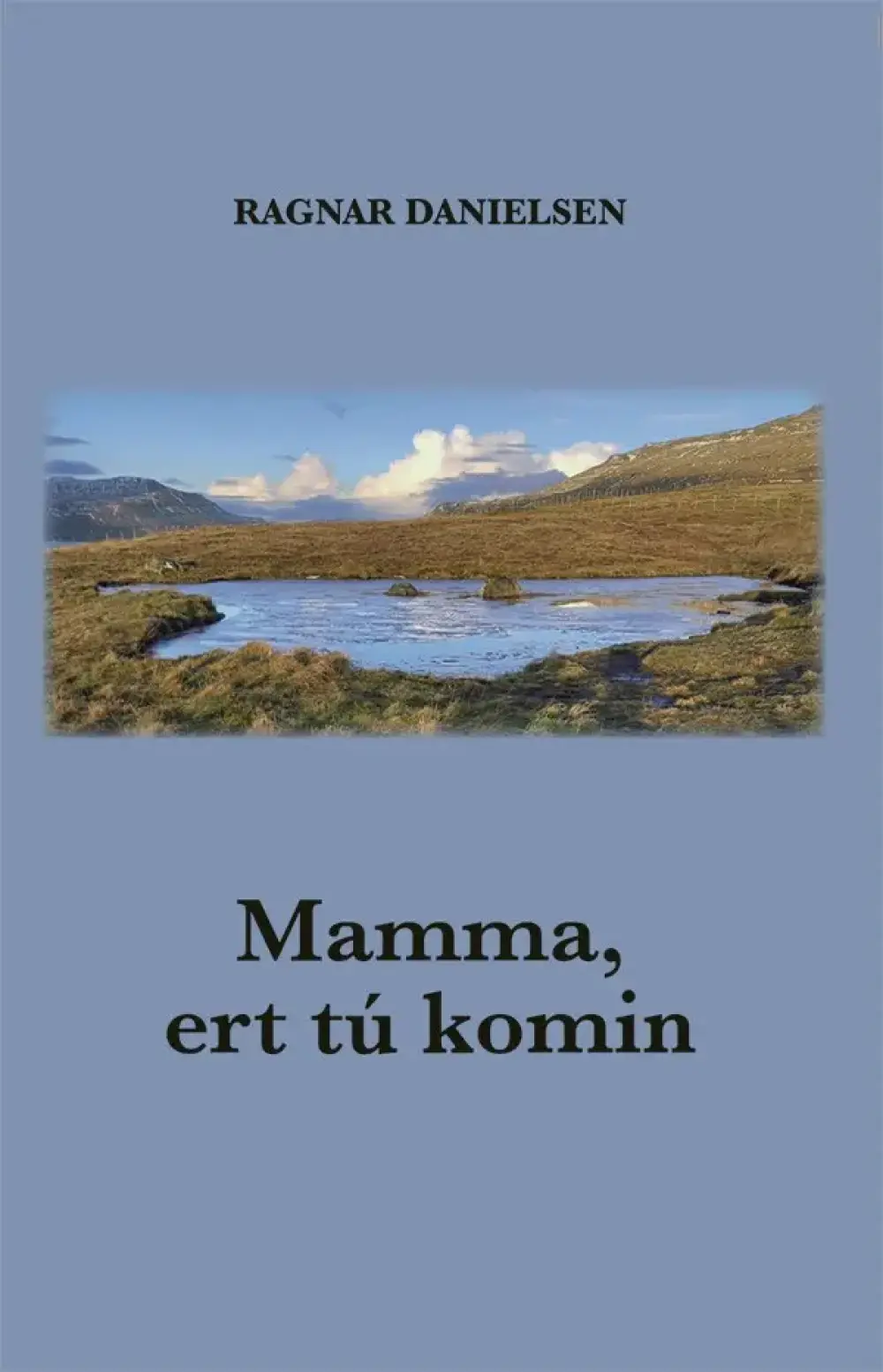 Mamma, ert tú komin (100)