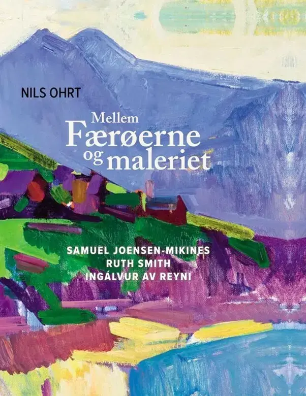 Mellem Færøerne og maleriet (8)