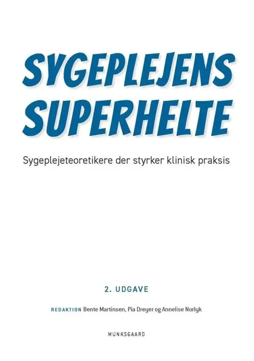 Sygeplejens superhelte