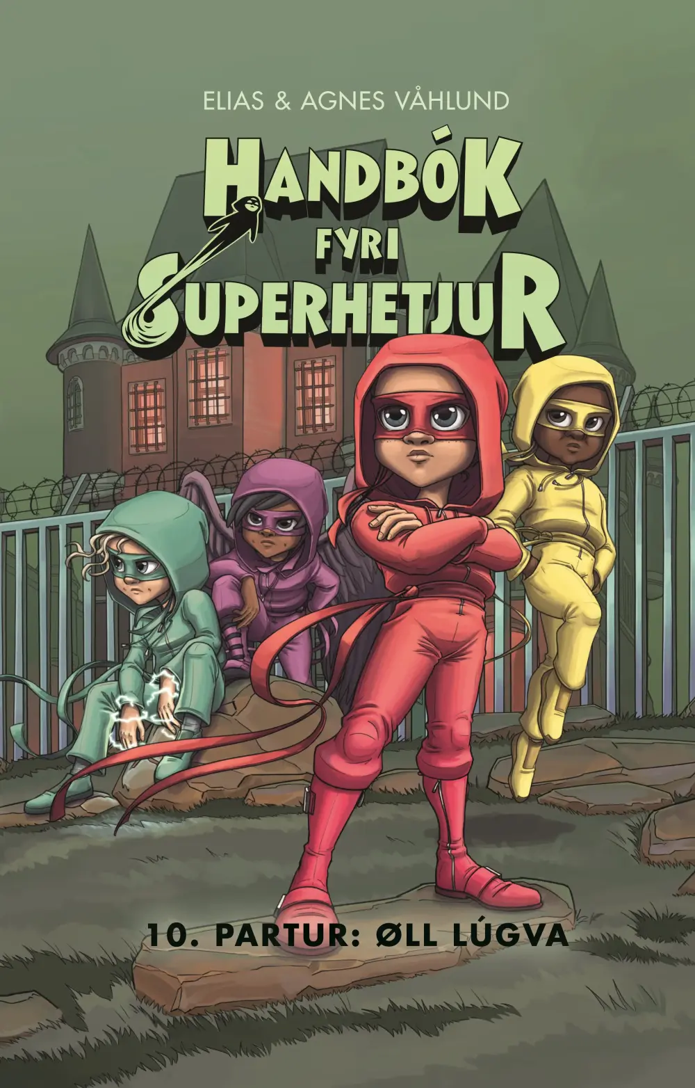Handbók fyri superhetjur 10.partur - Øll lúgva