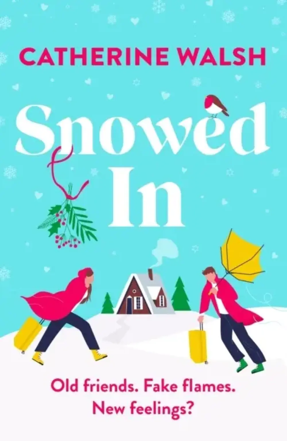 Snowed Ina Completely Hilarious Fake Dating Forced Proximit