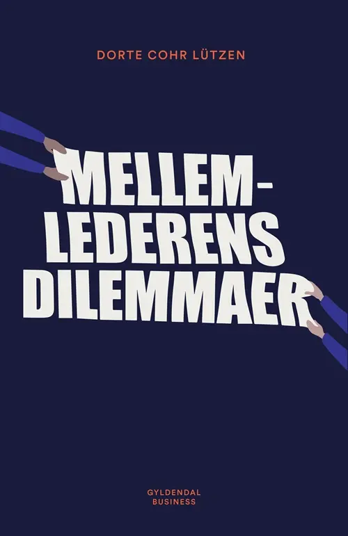 Mellemlederens dilemmaer