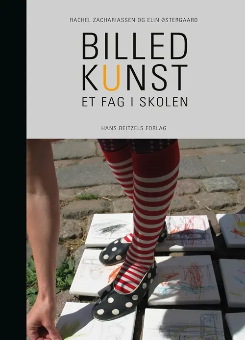 Billedkunst - et fag i skolen