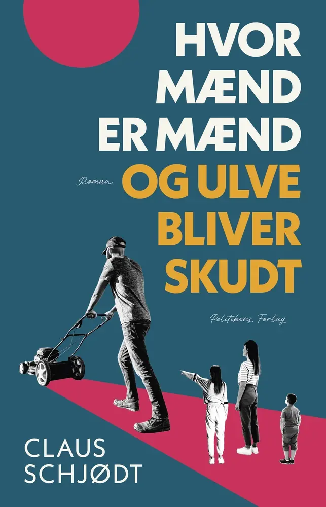 Hvor mænd er mænd og ulve bliver skudt