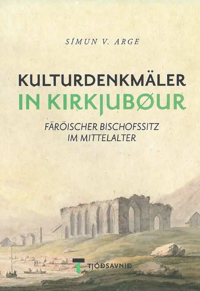 Kulturdenkmäler in Kirkjubøur