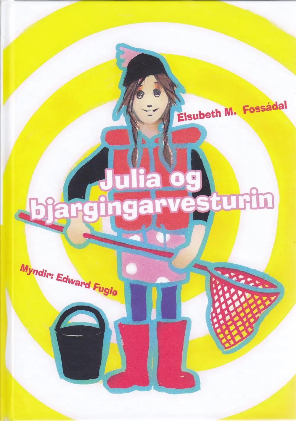 Julia og bjargingarvesturin