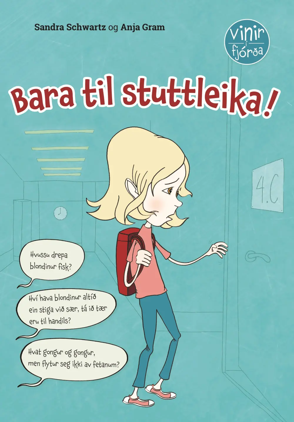 Bara til stuttleika - Vinir í fjórða