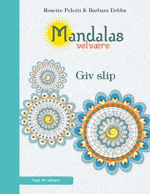 Mandalas velvære - Giv slip