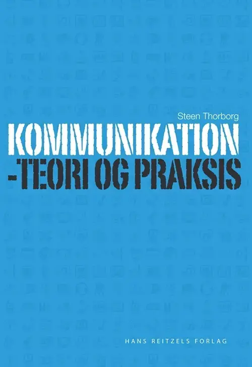 Kommunikation - teori og praksis