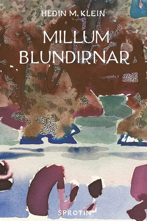 Millum blundirnar, yrkingar